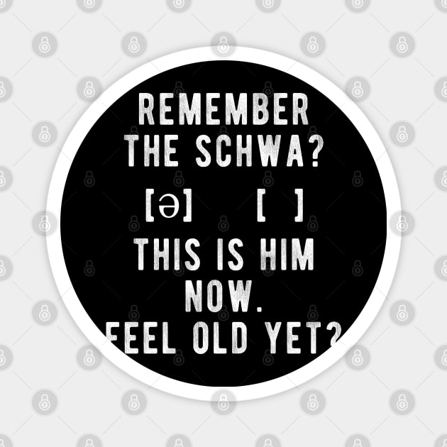 Funny Schwa Meme - Linguistics Magnet by isstgeschichte